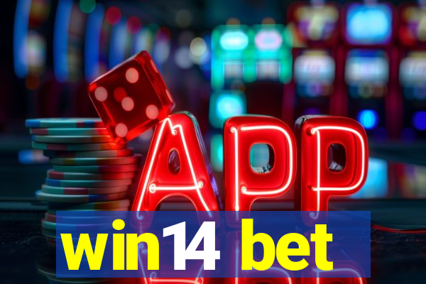 win14 bet